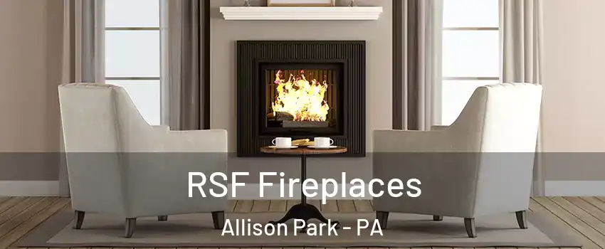  RSF Fireplaces Allison Park - PA